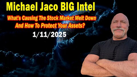 Michael Jaco BIG Intel Jan 11: "Critical Situation Update By Michael Jaco & Dr. Kirk Elliott"