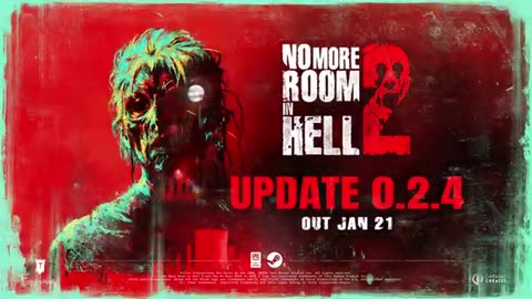 No More Room in Hell 2 | Teaser - 0.2.4 Update