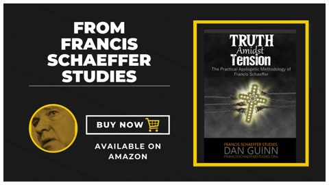 Schaeffer's Apologetic: Truth Amidst Tension