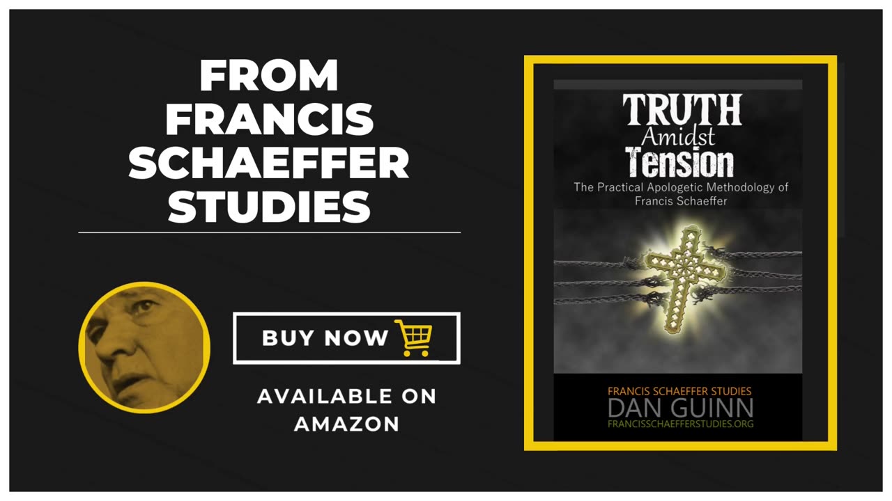 Schaeffer's Apologetic: Truth Amidst Tension