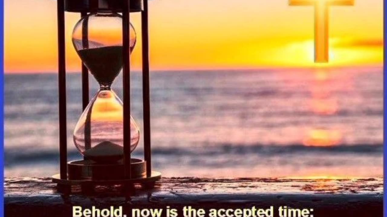 ⏳TIME IS RUNNING OUT - NEVER PROCRASTINATE - ACCEPT JESUS TODAY !!