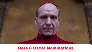 Conclave Gets 8 Oscar Nominations