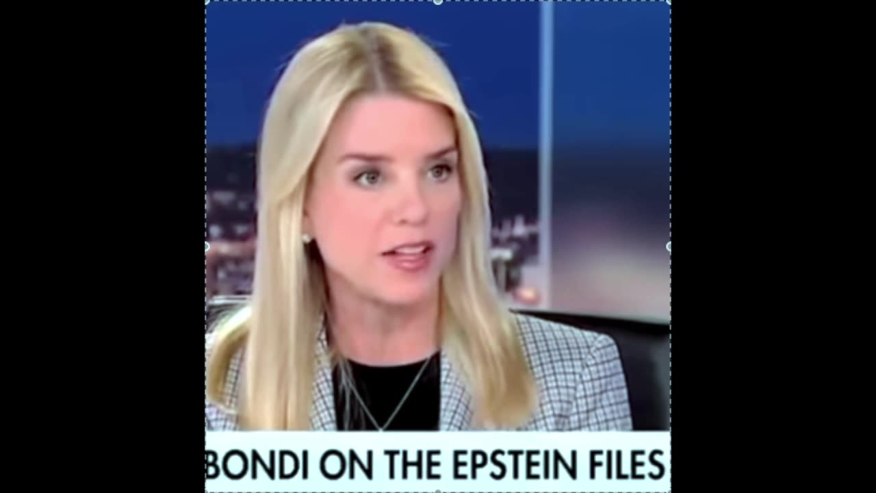 Bondi on Epstein Files