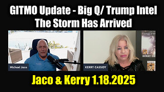 Michael Jaco & Kerry Cassidy "GITMO Update" - Big Q/ Trump Intel 1.18.25