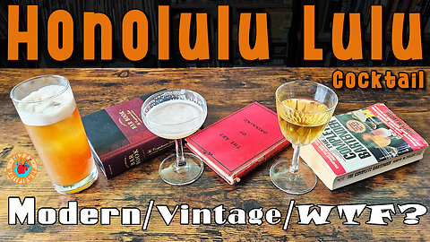 Which Honolulu Lulu Cocktail is right for you? Modern, Vintage or WTF?