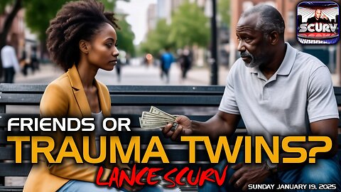 FRIENDS OR TRAUMA TWINS?