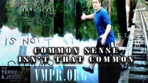 10 Feb 25, The Terry & Jesse Show: Common Sense Isn't That Common