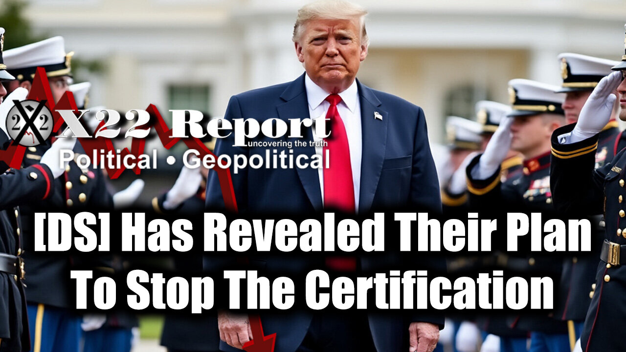 New X22 Report Dec 27 - Trump News, [DS] Has Revealed Their Plan To Stop The Certification