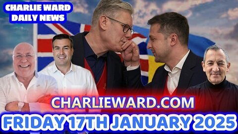 CHARLIE WARD DAILY NEWS WITH PAUL BROOKER & WARREN THORNTON FRIDAY 17TH JANUARY 2025