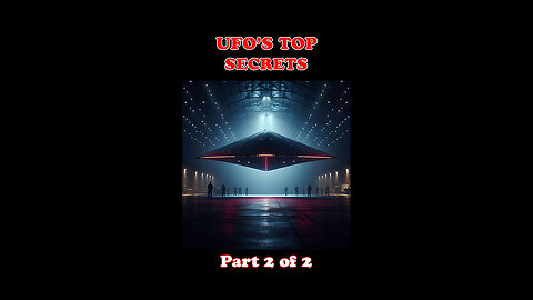 Are Top UFO Secrets Being Hidden? (Part 2 of 2)