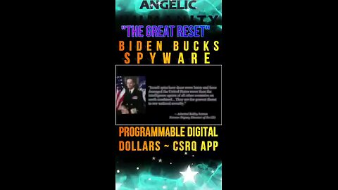 Biden Bucks Spyware Digital Dollars CSRQ APP