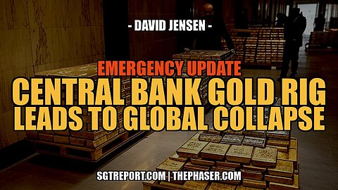 SGT Report w/ David Jensen: RED ALERT - CENTRAL BANK GOLD RIG LEADS TO COLLAPSE! - 2/25/25