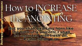 How to Increase the Anointing (1) | Greater Benefits