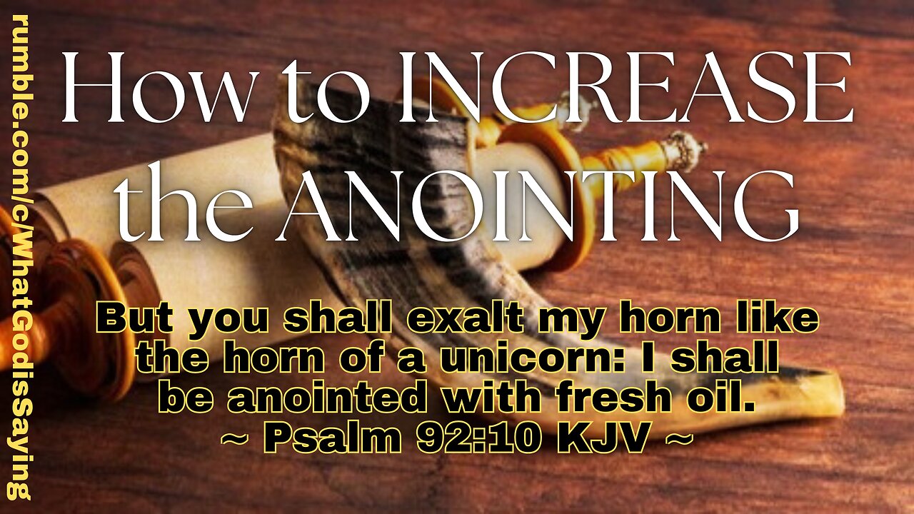 How to Increase the Anointing (1) | Greater Benefits