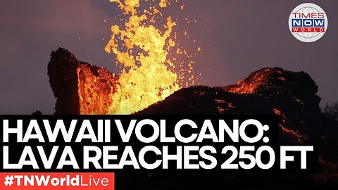 LIVE: Hawaii’s Kilauea Volcano Roars Back to Life With Fiery Display | Times Now World