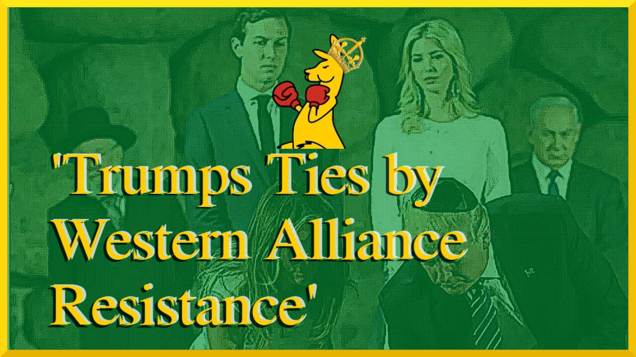 Trumps Ties by Western Alliance Resistance