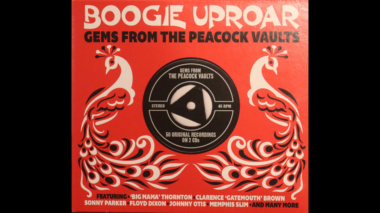 Boogie Uproar, Gems From The Peacock Records Vaults (1949-1953) [CD 1 of 2, 2014 CD Compilation]