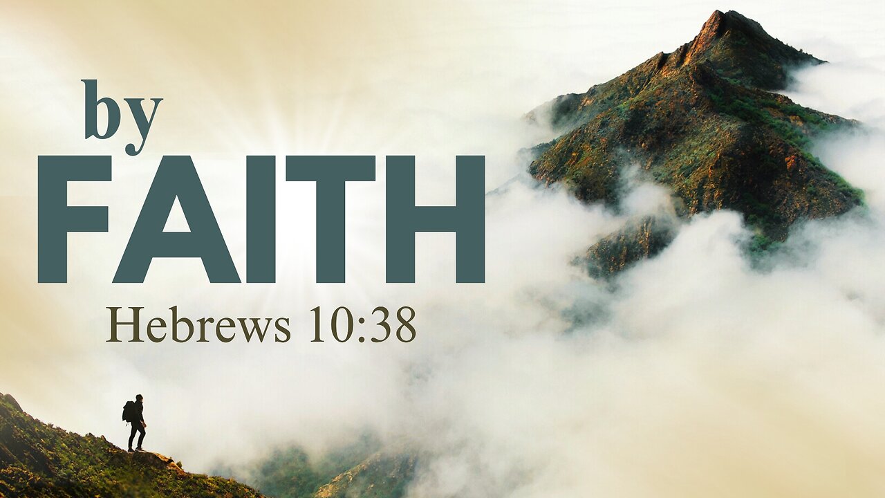 January 12, 2025 - Sunday PM - Living By Faith