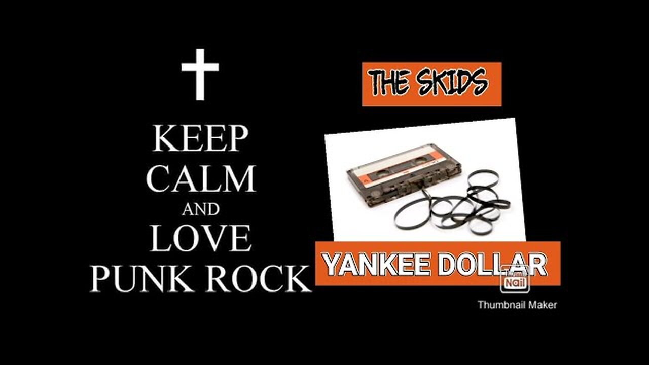 THE SKIDS YANKEE DOLLAR