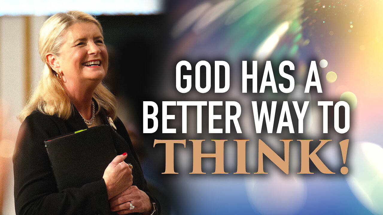 God Has A Better Way to Think!