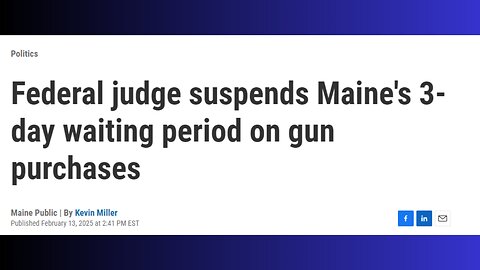 federal court in Maine strikes down waiting periods for gun purchases.