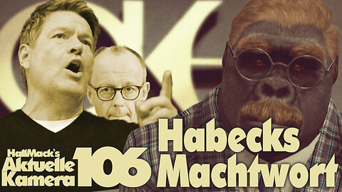 Aktuelle Kamera 106 - Habecks Machtwort