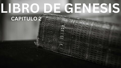 LIBRO DE GENESIS CAPITULO 2