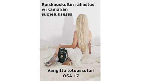 Raiskauskultin rahastus virkamafian suojeluksessa