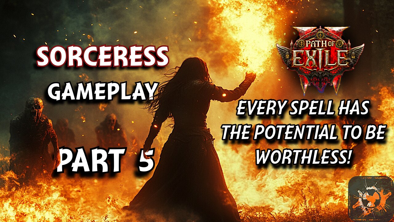 Oh Look, It's FIREBALL' O Clock!! POE 2: Sorceress Part 5