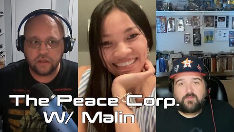 Ep. 46 - The Peace Corp. W/ Malin Ouk