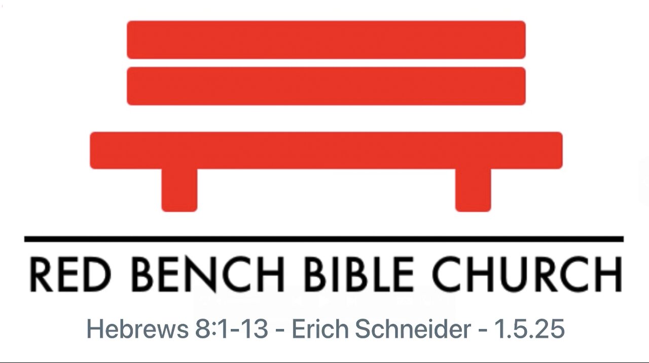 Hebrews 8:1-13 - Old Covenant vs New Covenant - 1.5.25