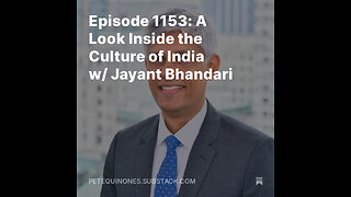 Episode 1153: A Look Inside the Culture of India w/ Jayant Bhandari