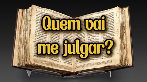 Quem vai me julgar?