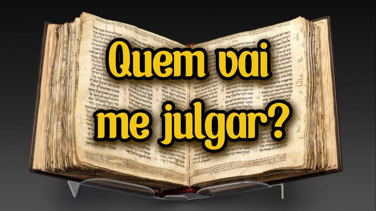 Quem vai me julgar?