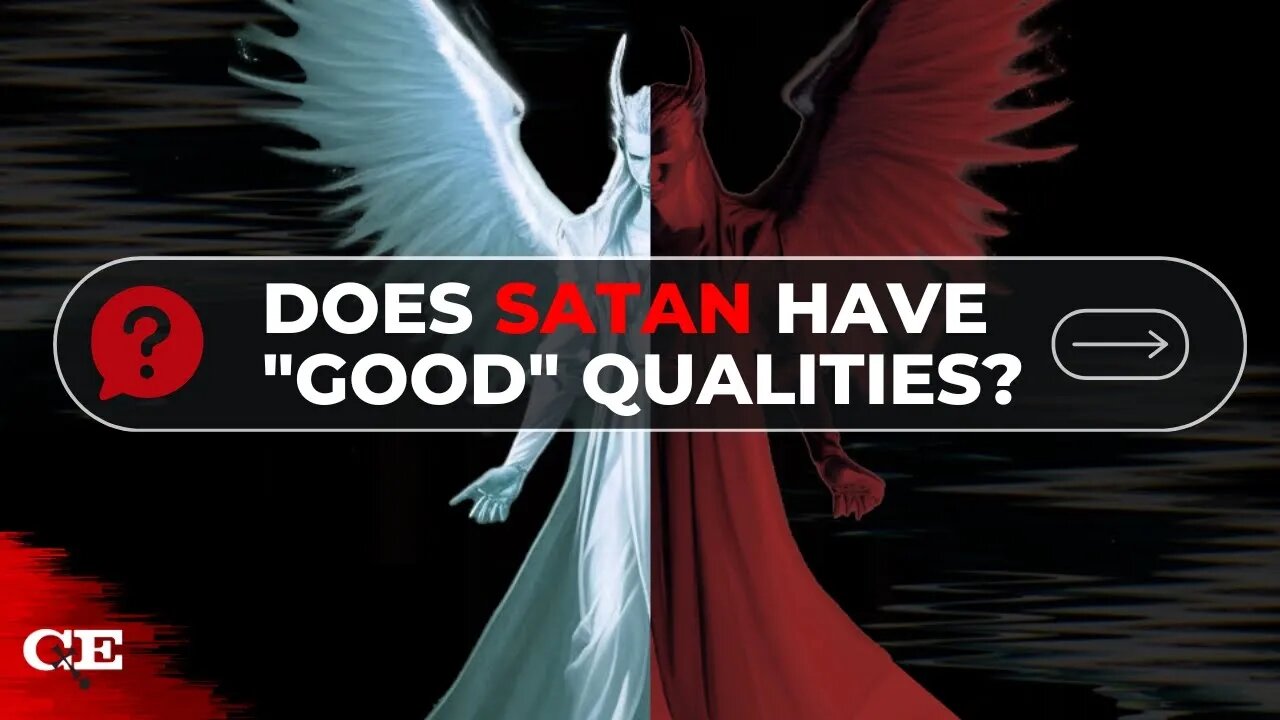 If God is Eternally GOOD is Satan Eternally EVIL?