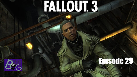 Fallout 3 Playthrough Episode 29 (pt 2)