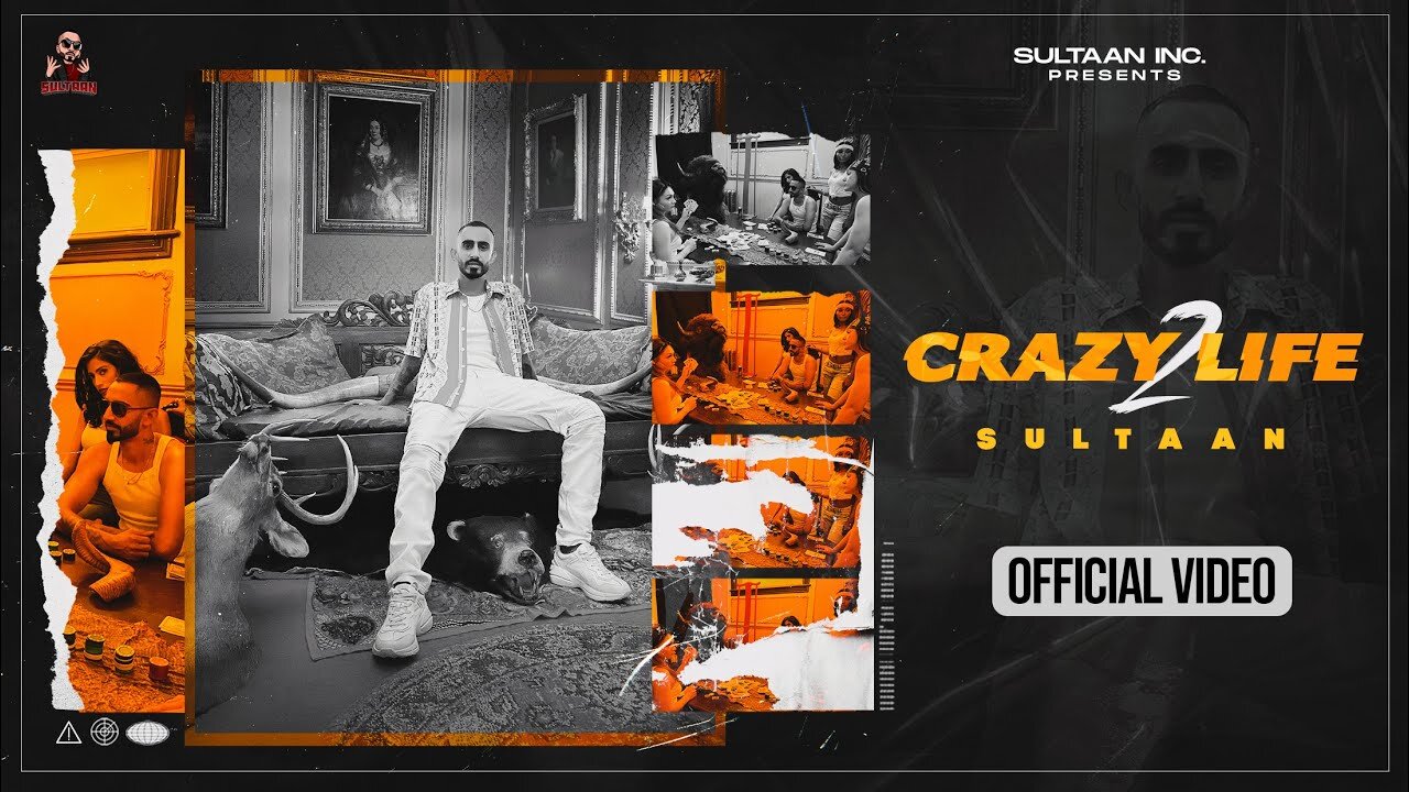 Sultaan - Crazy Life 2 (Full Video Song) Yeah Proof _ Rupan Bal _ Latest Punjabi Rap Song 2025