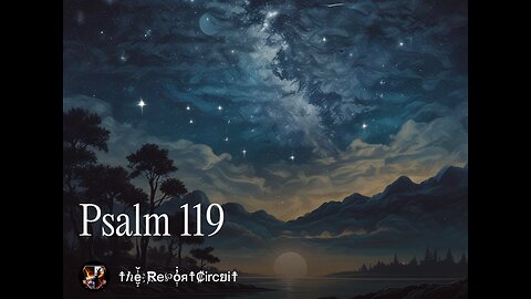 Psalm 119 (Part 1 of 5)