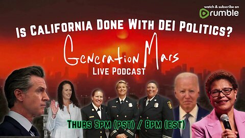 Is California Done With DEI Politics? -GMP REPOST- 5pm (pst)/8pm (est)