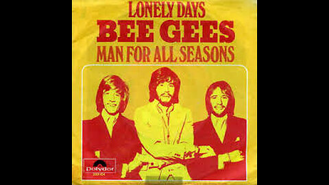 BEE GEES Lonely days (1970)