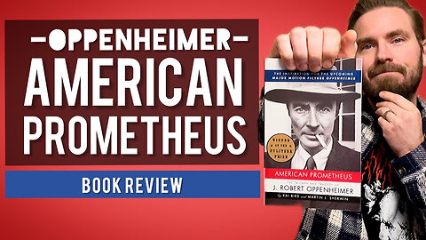 American Prometheus | Book Review & Summary | Oppenheimer book