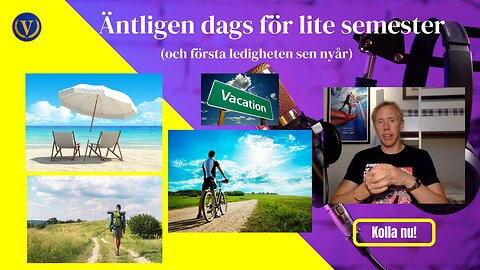 Äntligen dags för första ledigheten sen nyår (samt ett litet uppehåll)