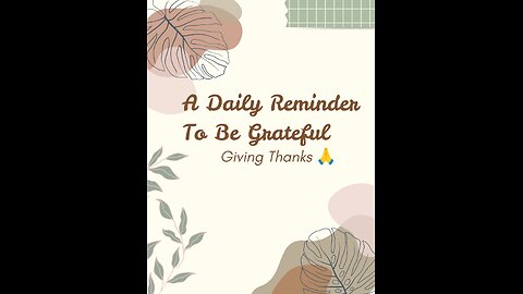 A Daily Reminder To Be Grateful 🙏