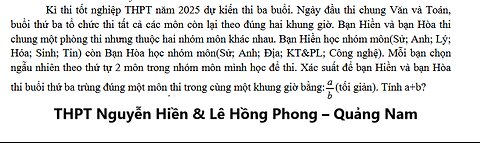 THPT Nguyễn Hiền & Lê Hồng Phong – Quảng Nam: Kì thi tốt nghiệp THPT năm 2025 dự kiến thi ba buổi