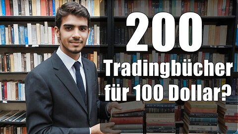 200 Tradingbücher für 100 Dollar?