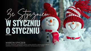 Ze Styczniem w styczniu o styczniu (27.01.2025)