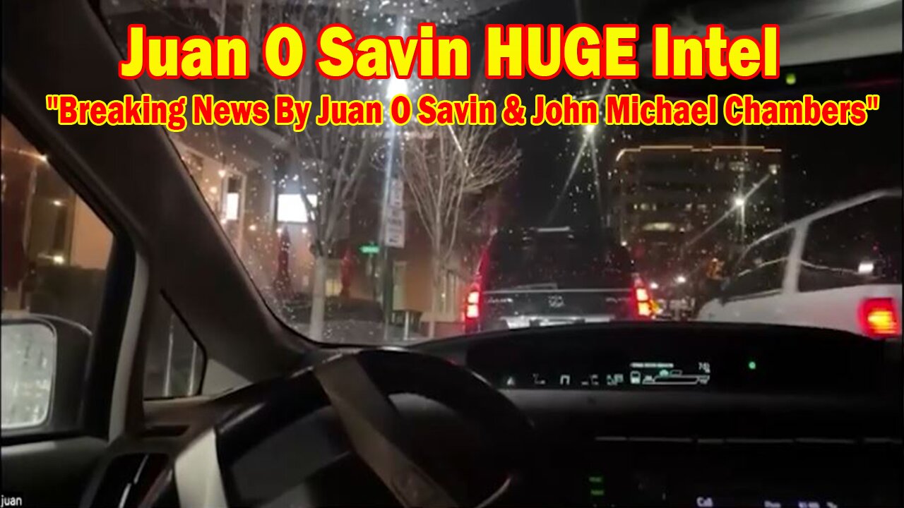 Juan O Savin HUGE Intel 1/8/25: "Breaking News By Juan O Savin & John Michael Chambers"