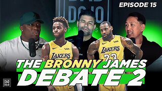 EP15: The Bronny James Debate 2