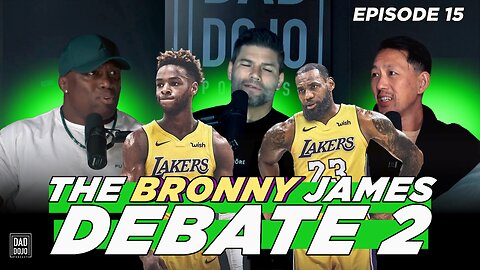 EP15: The Bronny James Debate 2