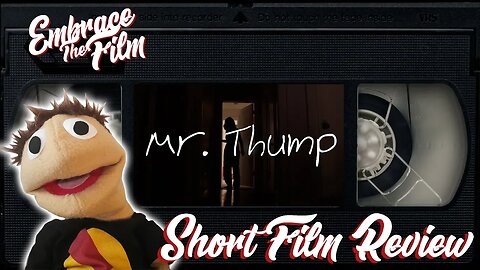 Mr Thump - Short Film Review